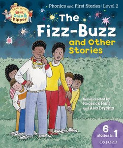 Read with Biff, Chip and Kipper Phonics & First Stories: Level 2: The Fizz-Buzz and Other Stories