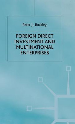 Foreign Direct Investment and Multinational Enterprises