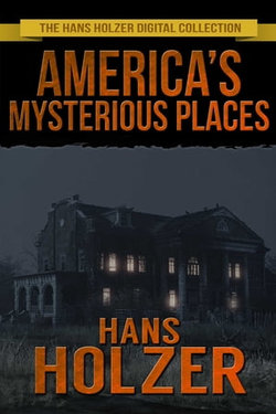 America's Mysterious Places