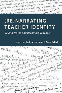 (Re)narrating Teacher Identity