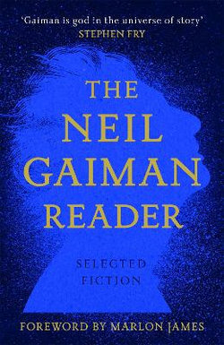 The Neil Gaiman Reader