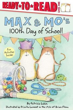 Max and Mo's 100th Day of School!