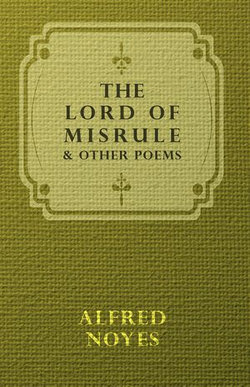 The Lord Of Misrule, And Other Poems