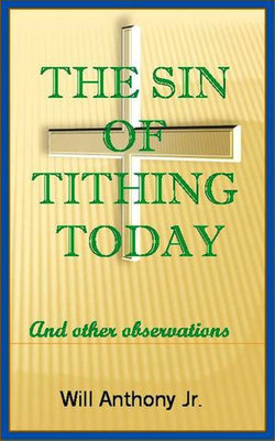 The Sin Of Tithing Today