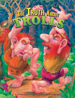 The Truth About Trolls