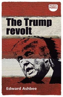 The Trump revolt