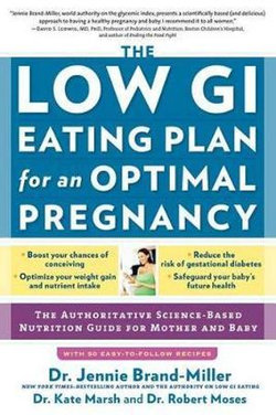 The Low GI Eating Plan for an Optimal Pregnancy