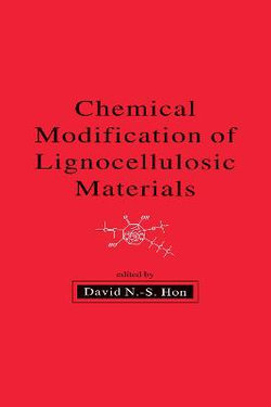 Chemical Modification of Lignocellulosic Materials