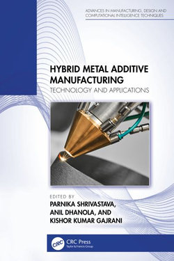 Hybrid Metal Additive Manufacturing