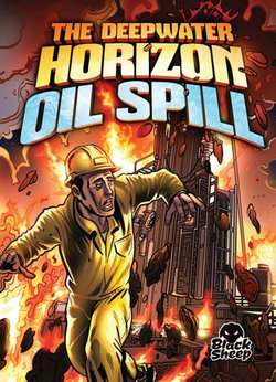 The Deepwater Horizon Oil Spill