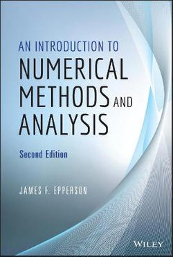 An Introduction to Numerical Methods and Analysis