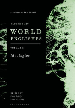 Bloomsbury World Englishes Volume 2: Ideologies