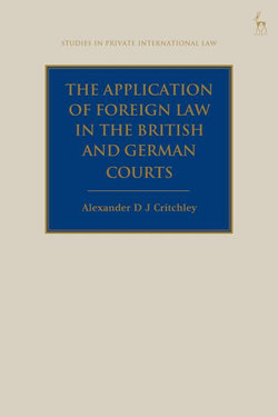 The Application of Foreign Law in the British and German Courts