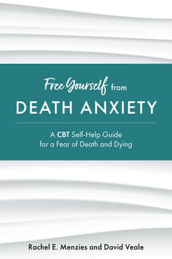 Free Yourself from Death Anxiety