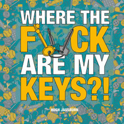 Where the F*ck Are My Keys?!