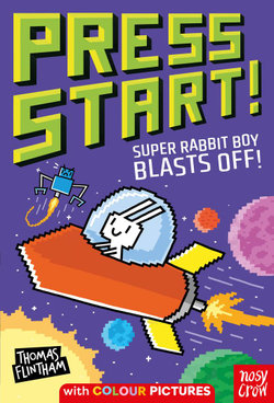 Press Start! Super Rabbit Boy Blasts Off!