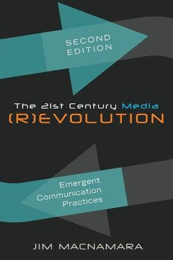 The 21st Century Media (R)evolution