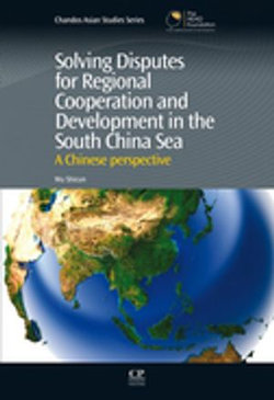 Solving Disputes for Regional Cooperation and Development in the South China Sea