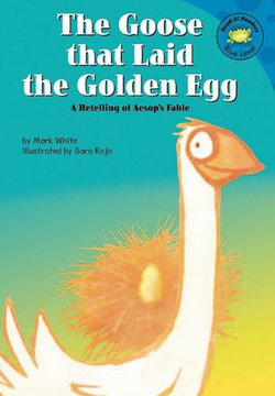 The Goose that Laid the Golden Egg