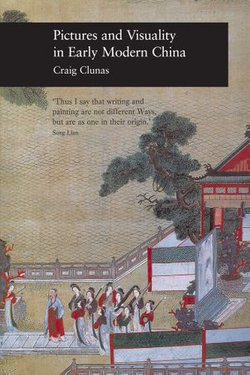 Pictures and Visuality in Early Modern China