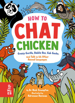 How to Chat Chicken, Gossip Gorilla, Babble Bee, Gab Gecko and Talk in 66 Other Animal Languages