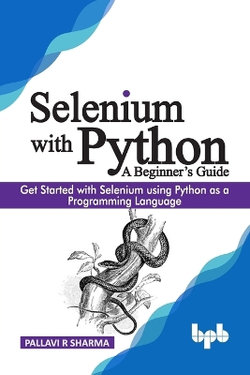 Selenium with Python - A Beginner’s Guide