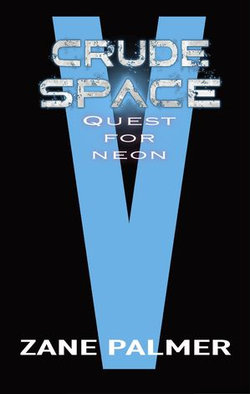 Crude Space: Quest for Neon