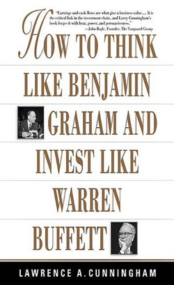 How To Think Like Benjamin Graham and Invest Like Warren Buffett