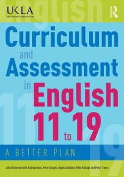 Curriculum and Assessment in English 11 to 19