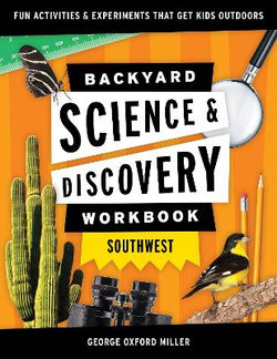 Backyard Science and Discovery Workbook: Southwest