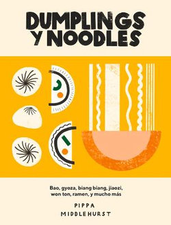 Dumplings y Noodles