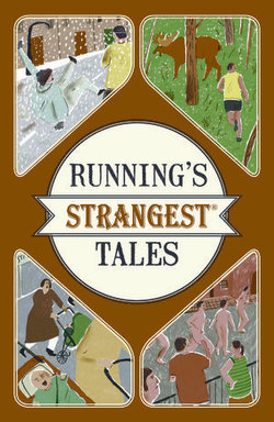 Running's Strangest Tales