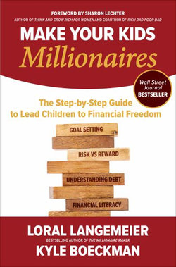 Make Your Kids Millionaires: the Step-By-Step Guide to Lead Children to Financial Freedom