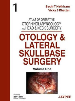 Atlas of Operative Otorhinolaryngology and Head and Neck Surgery: Otology and Lateral Skullbase Surgery