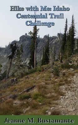 Hike with Me: Idaho Centennial Trail Challenge