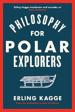 Philosophy for Polar Explorers