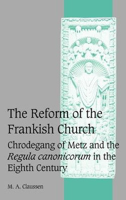 The Reform of the Frankish Church