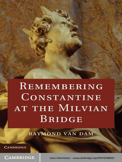 Remembering Constantine at the Milvian Bridge