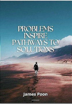 Problems Inspire Pathways to Solutions