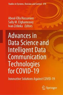 Advances in Data Science and Intelligent Data Communication Technologies for COVID-19