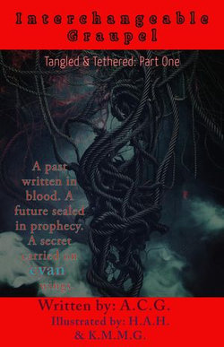 Tangled & Tethered: Part One