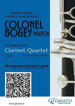 Bb Clarinet 3 part of "Colonel Bogey" for Clarinet Quartet