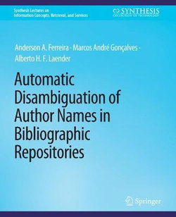 Automatic Disambiguation of Author Names in Bibliographic Repositories