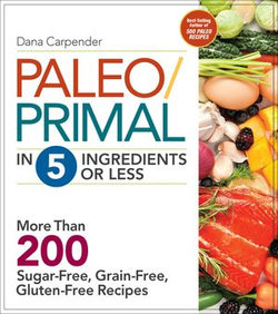 Paleo/Primal in 5 Ingredients or Less