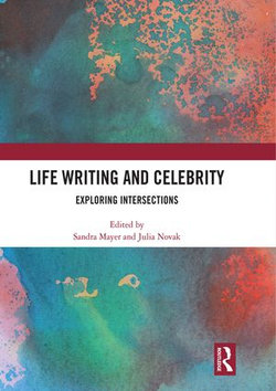 Life Writing and Celebrity