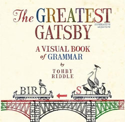 Greatest Gatsby: A Visual Book Of Grammar, The