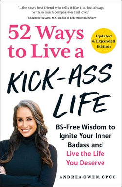 52 Ways to Live a Kick-Ass Life!