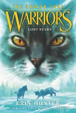 Warriors: The Broken Code : Lost Stars | Angus & Robertson