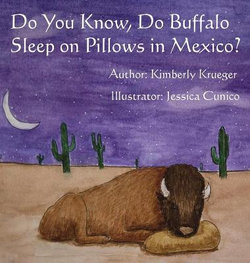 Do You Know, Do Buffalo Sleep on Pillows in Mexico?