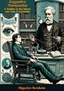 Suggestive Therapeutics: A Treatise on the Nature and Uses of Hypnotism